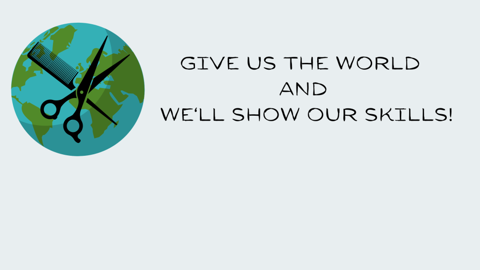 Blog post feature image that reads 'Give Us The World And We'll Show Our Skills'